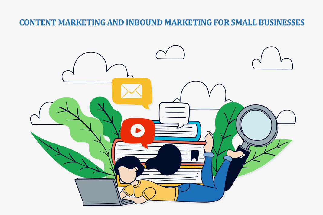 Content Marketing and Inbound Marketing for Small Businesses